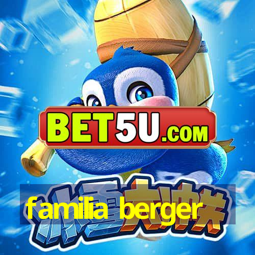 familia berger | Android V5.9.23